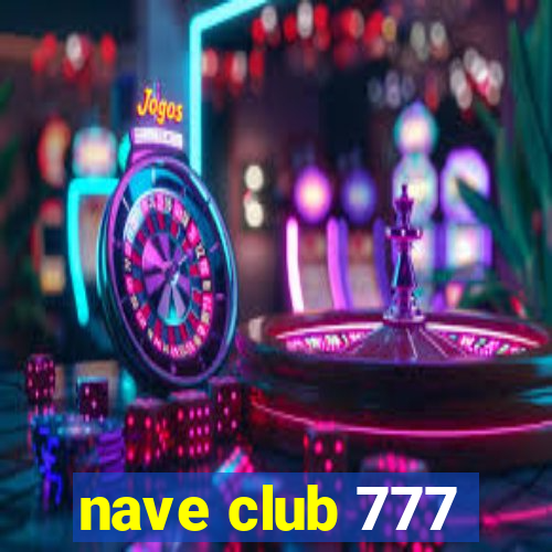 nave club 777